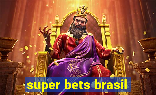 super bets brasil